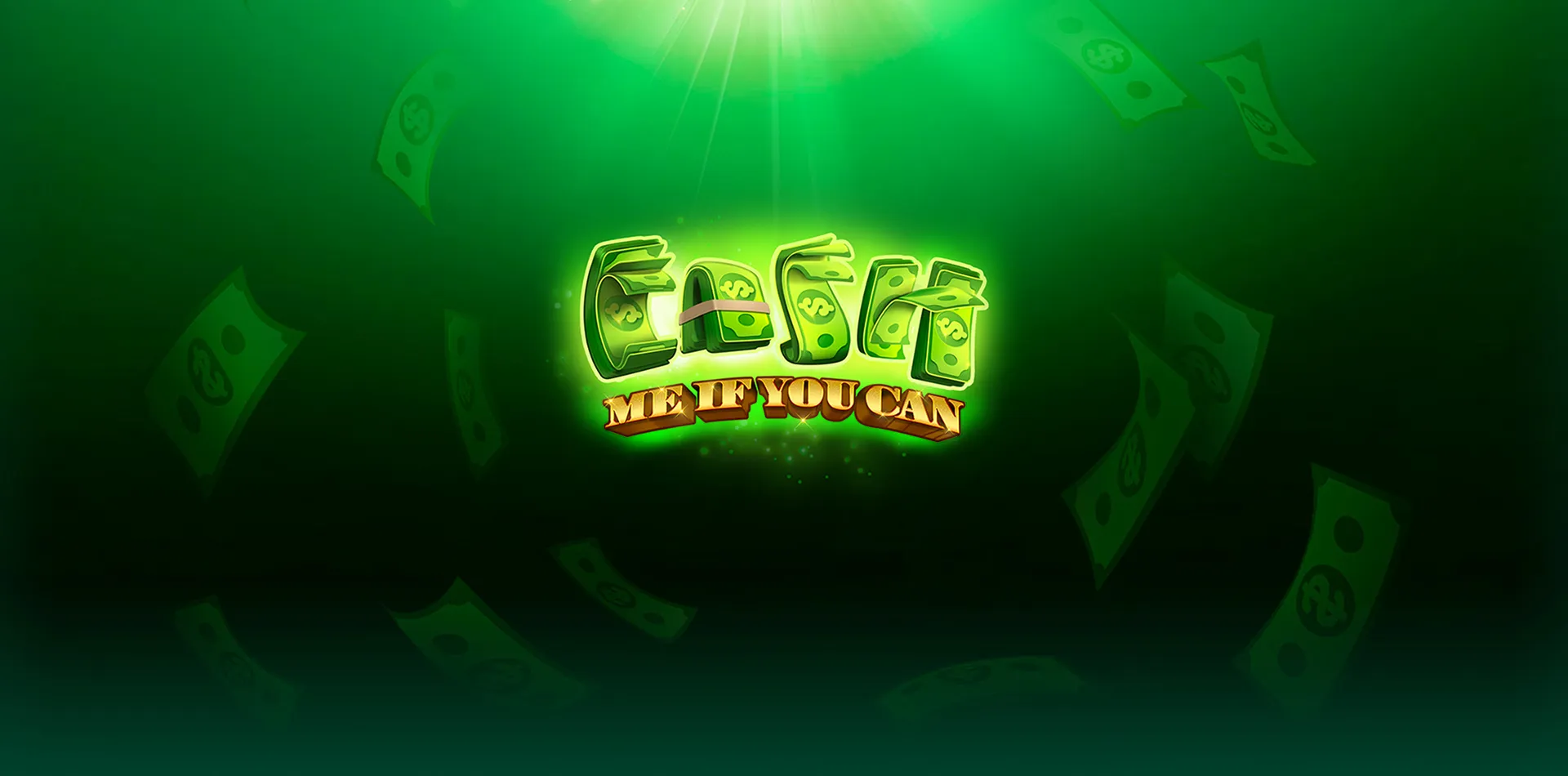 Cash me if you can