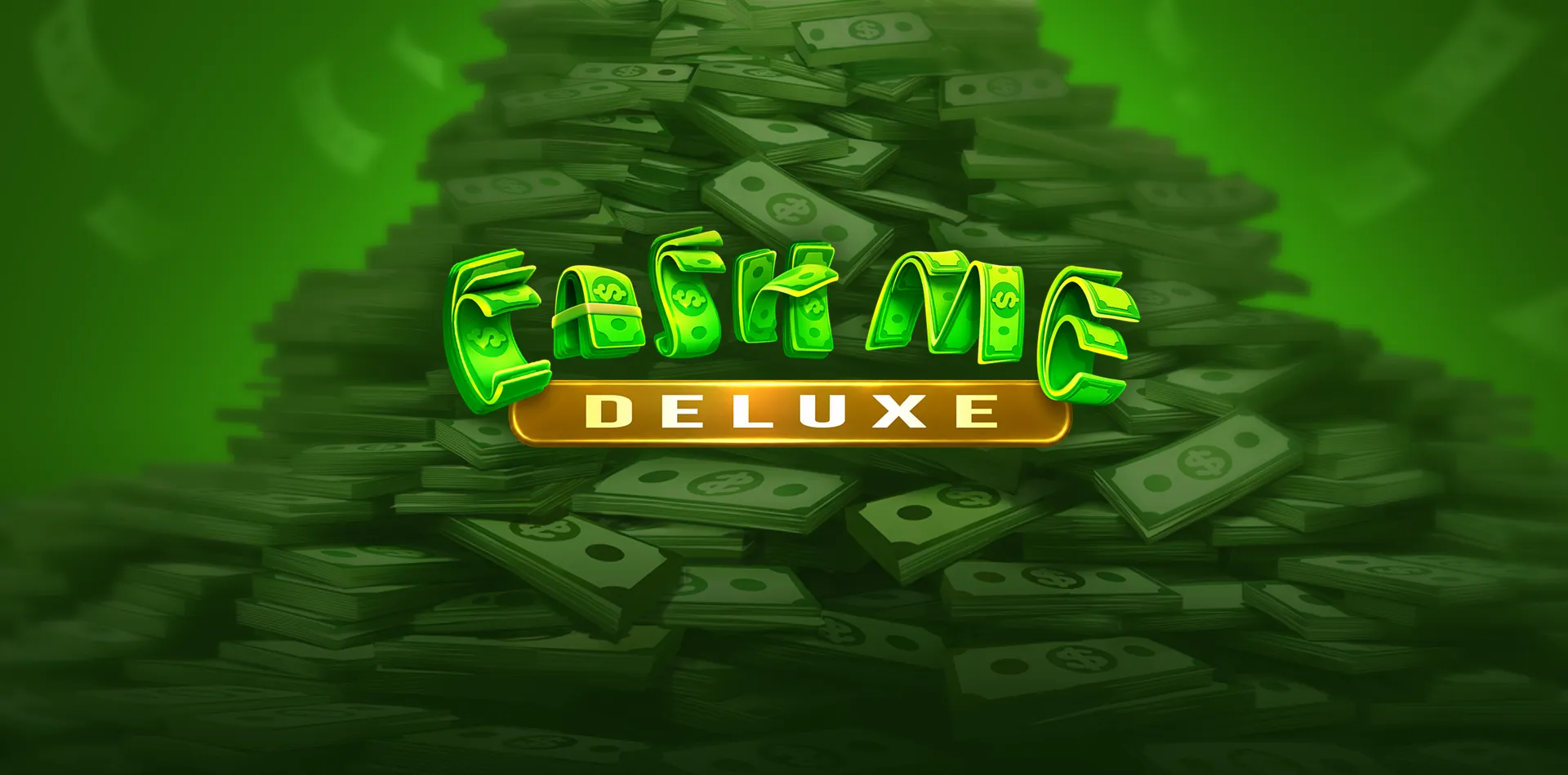 Cash Me Deluxe