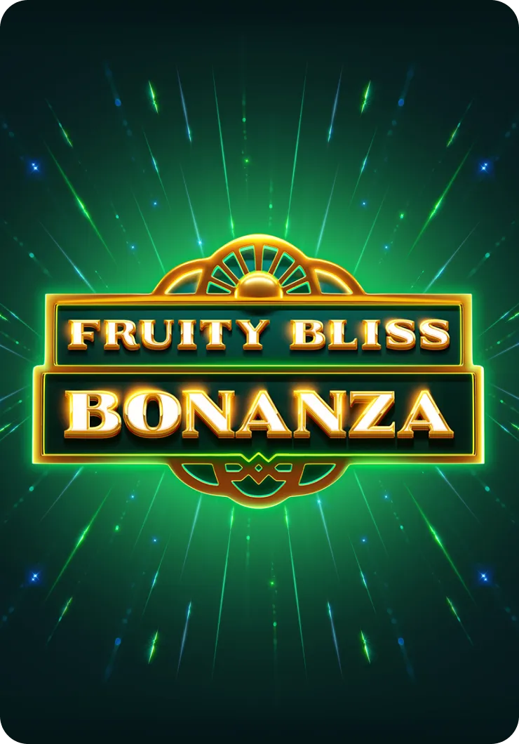 Fruity Bliss Bonanza